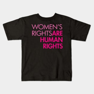 Women's Rights are Human Rights - Pinks Kids T-Shirt